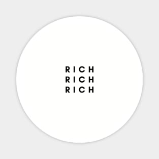 Be Rich. Magnet